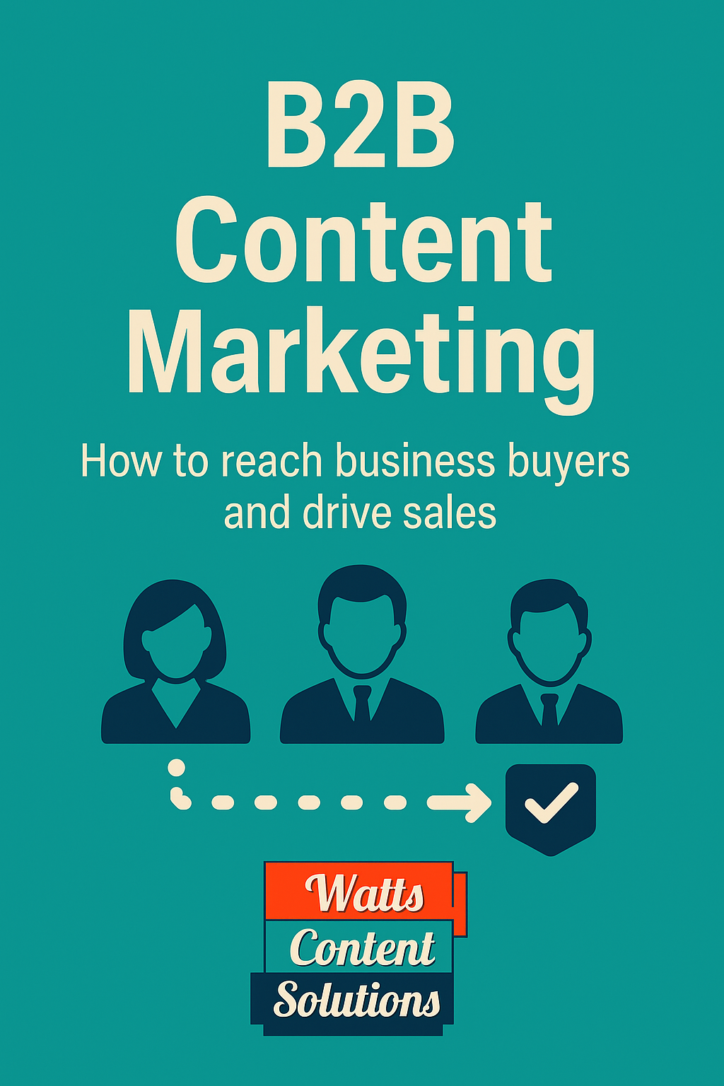 B2B Content Marketing: How to Build a Strategy That Actually Converts